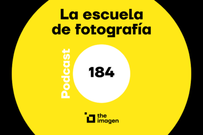 Imagen Podcast La Escuela de Fotografía - Episodio 184