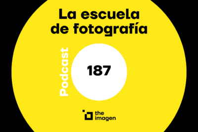 Imagen Podcast La Escuela de Fotografía - Episodio 187